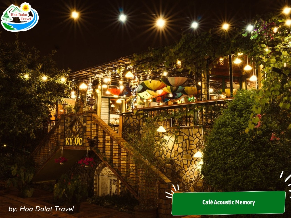 11+ Trải Nghiệm Hấp Dẫn Cho Chuyến Khám Phá "Đà Lạt Về Đêm" Lãng Mạn và Tiết Kiệm 16 Khôg gian hoài niệm, yên bình ở Café Acoustic Memory vào ban đêm