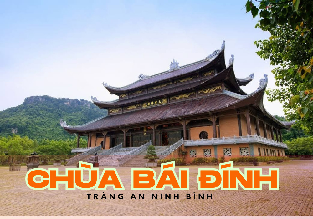 Chùa Bái Đính Ninh Bình: Cẩm Nang Du Lịch Tâm Linh Từ A Đến Z 6 chua bai dinh trang an ninh binh 1